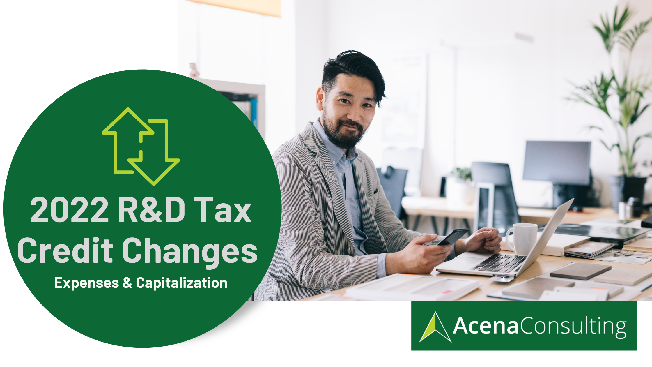 R&D Tax Credit Changes 2022: Expenses and Capitalization